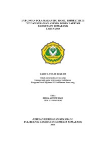 Hubu8ngan Pola Makan Ibu Hamil Trisemster III Dengan Kejadian Anemia di BPM Sakinah BAngetayu Semarang Tahun 2014
