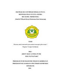 EKSTRAK BAYAM MERAH SEBAGAI UPAYA MENINGKATKAN STATUS ANEMIA
IBU HAMIL TRIMESTER 2
(Studi di Wilayah Kerja Puskesmas Kota Semarang)