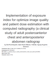 Implementation of exposure index for optimize image quality and patient dose estimation with computed radiography (a clinical study of adult posteroanterior chest and anteroposterior abdomen radiograp )