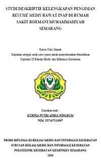 Studi Deskriptif Kelengkapan Pengisian Resume Medis Rawat Inap di Rumah Sakit Roemani Muhammadiyah Semarang