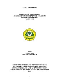 PENGELOLAAN SAMPAH MEDIS DI RUMAH SAKIT UMUM DAERAH Dr. M. ASHARI KABUPATEN PEMALANG TAHUN 2018