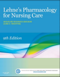 Lehne’s Pharmacology for Nursing Care