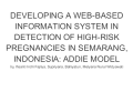 DEVELOPING A WEB-BASED INFORMATION SYSTEM IN DETECTION OF HIGH-RISK PREGNANCIES IN SEMARANG, INDONESIA: ADDIE MODEL