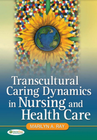 Image of Transcultural caring dynamics in nursing and health care